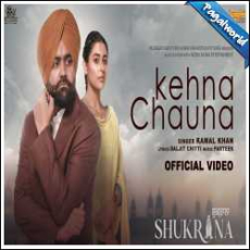 Kehna Chauna Mp3 Kehna Chauna Mp3